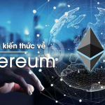 Ethereum là gì ? Có nên đầu tư ETH thời điểm này hay không ?