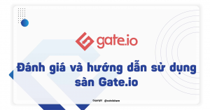 Mua bán, rút, nạp, chuyển coin trên sàn Gate.io dễ dàng