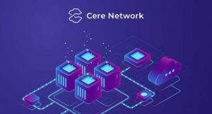 Cere Network (CERE) là gì? Những điều cần biết về CERE token